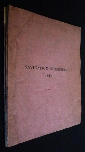 Rapport au Roi sur la navigation intérieure de la France