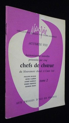 Accords VIII : harmonisations nouvelles présentées par cinq chefs de choeur du Mouvement choral A Coeur Joie (Tome 2)