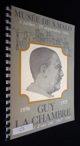 Guy La Chambre (1898-1975). Renaissance d'une cité (1947-1965)