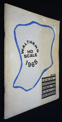 Walthers HO Scale 1965. Catalog & Reference Manual for Miniature Railroading