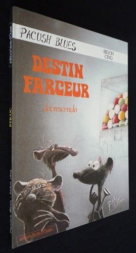 Pacush Blues T5 : Bidon cinq : Destin farceur decrescendo