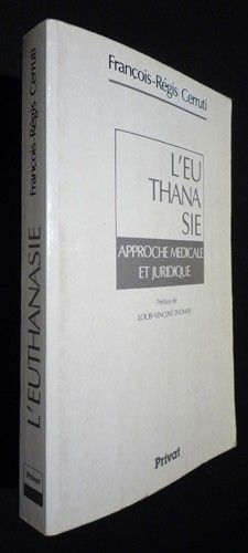 L'Euthanasie : approche médicale et juridique