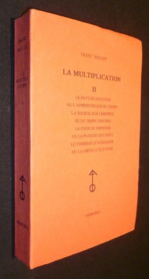 La multiplication (II), le pays de Mélusine ou l'apprentissage du temps
