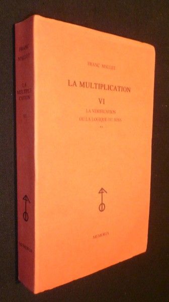 La multiplication (VI), La vérification ou la logique du sens