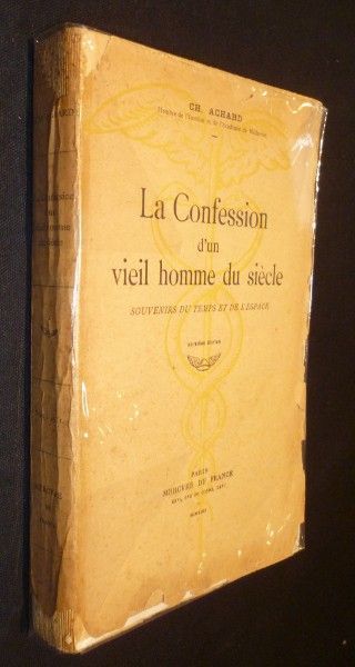 La confession d'un vieil homme du siècle, souvenirs du temps et de l'espace