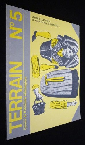 Terrain (n°5 - octobre 1985) : Identité culturelle et appartenance régionale