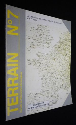 Terrain (n°7 - octobre 1986) : Approches des communautés étrangères en France