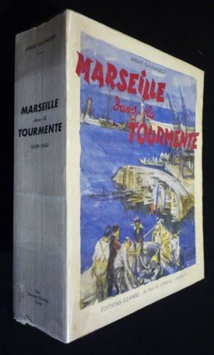 Marseille dans la tourmente, 1939-1944