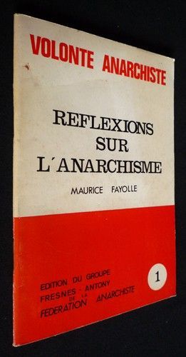 Réflexions sur l'anarchisme