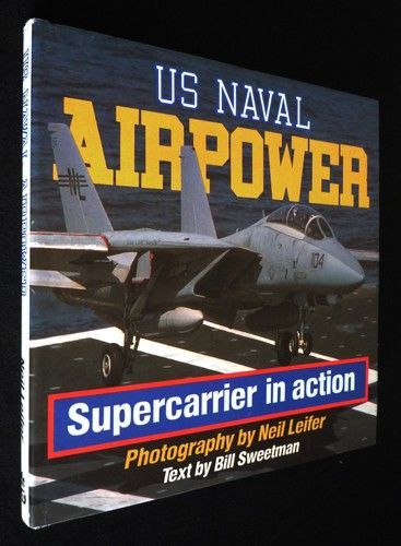 US Naval Airpower : Supercarrier in action