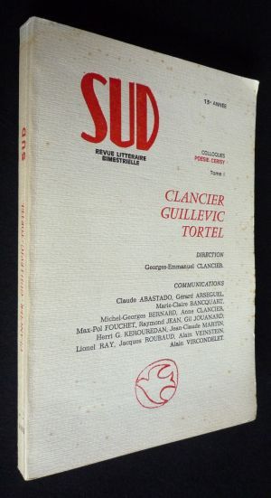 Sud : Colloques Poésie-Cerisy, Tome I. Clancier, Guillevic, Tortel