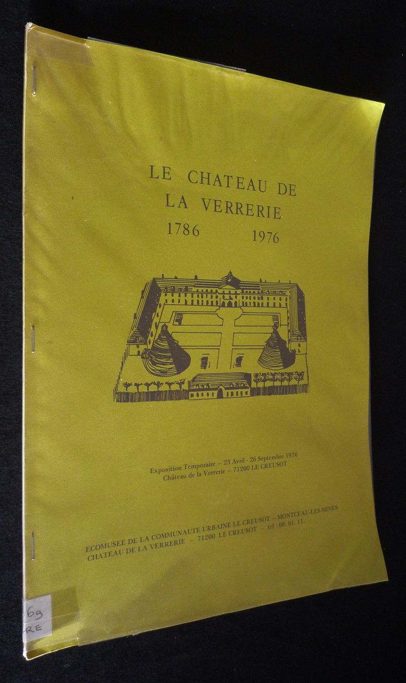 Le Chateau de la Verrerie, 1796-1976