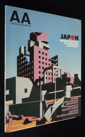 L'Architecture d'aujourd'hui (n°250, avril 1987) : Japon, déconstruction ou nouvelle synthèse ?
