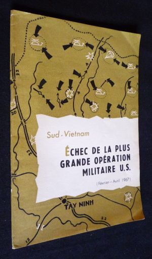 Sud-Vietnam : Echec de la plus grande opération militaire U.S.