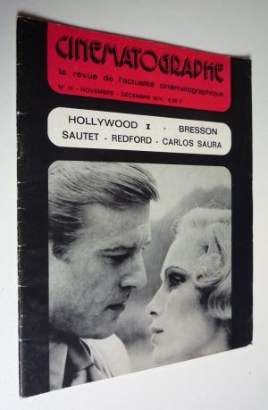 Cinématographe (N°10, novembre-décembre 1974) : Hollywood I - Bresson - Sautet - Redford - Carlos Saura