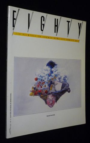 Eighty (n°11, janvier-février 1986) : Martial Raysse, Philippe Favier