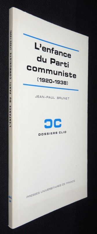 L'enfance du Parti communiste (1920-1938)