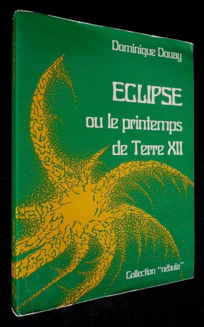Eclipse ou le printemps de Terre XII