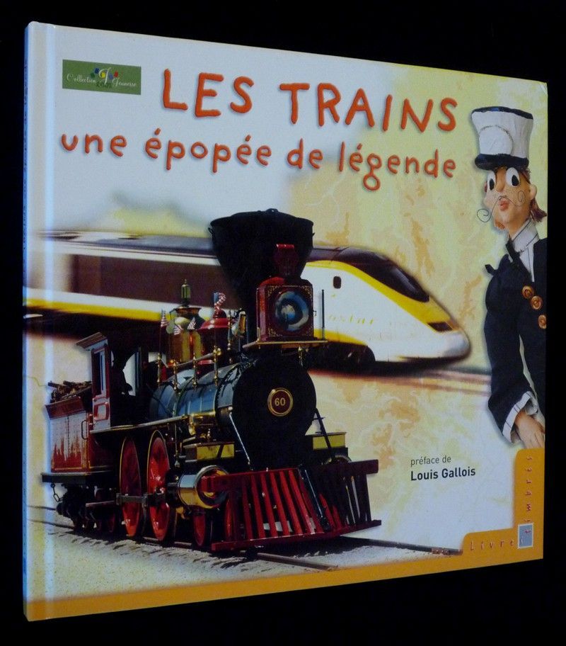 Les Trains : une épopée de légende