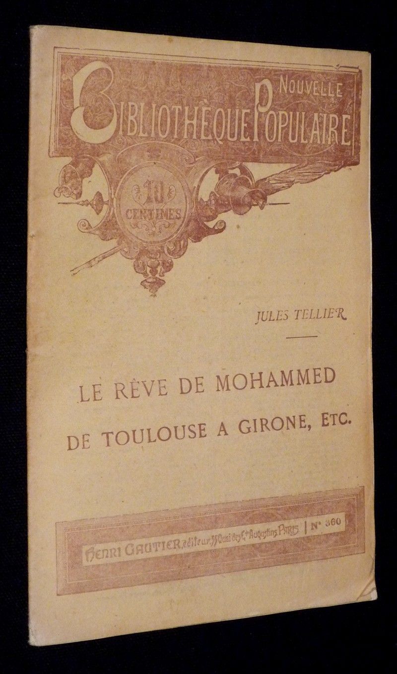 Le Rêve de Mohammed. De Toulouse à Girone, etc.