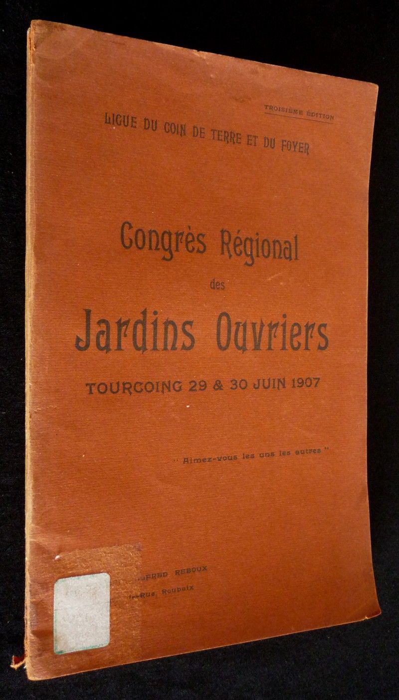 Congrès régional des jardins ouvriers, Tourcoing, 29 et 30 juin 1907