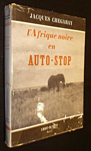 L'Afrique noire en auto-stop