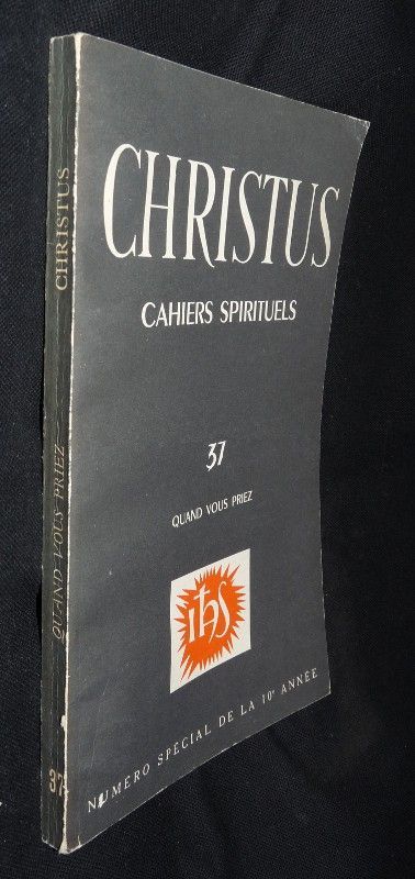 Christus. Cahiers spirituels. IHS, n°37 HS, janvier 1963