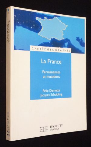La France : permanences et mutations