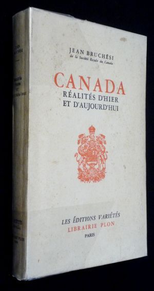 Canada : réalités d'hier et d'aujourd'hui