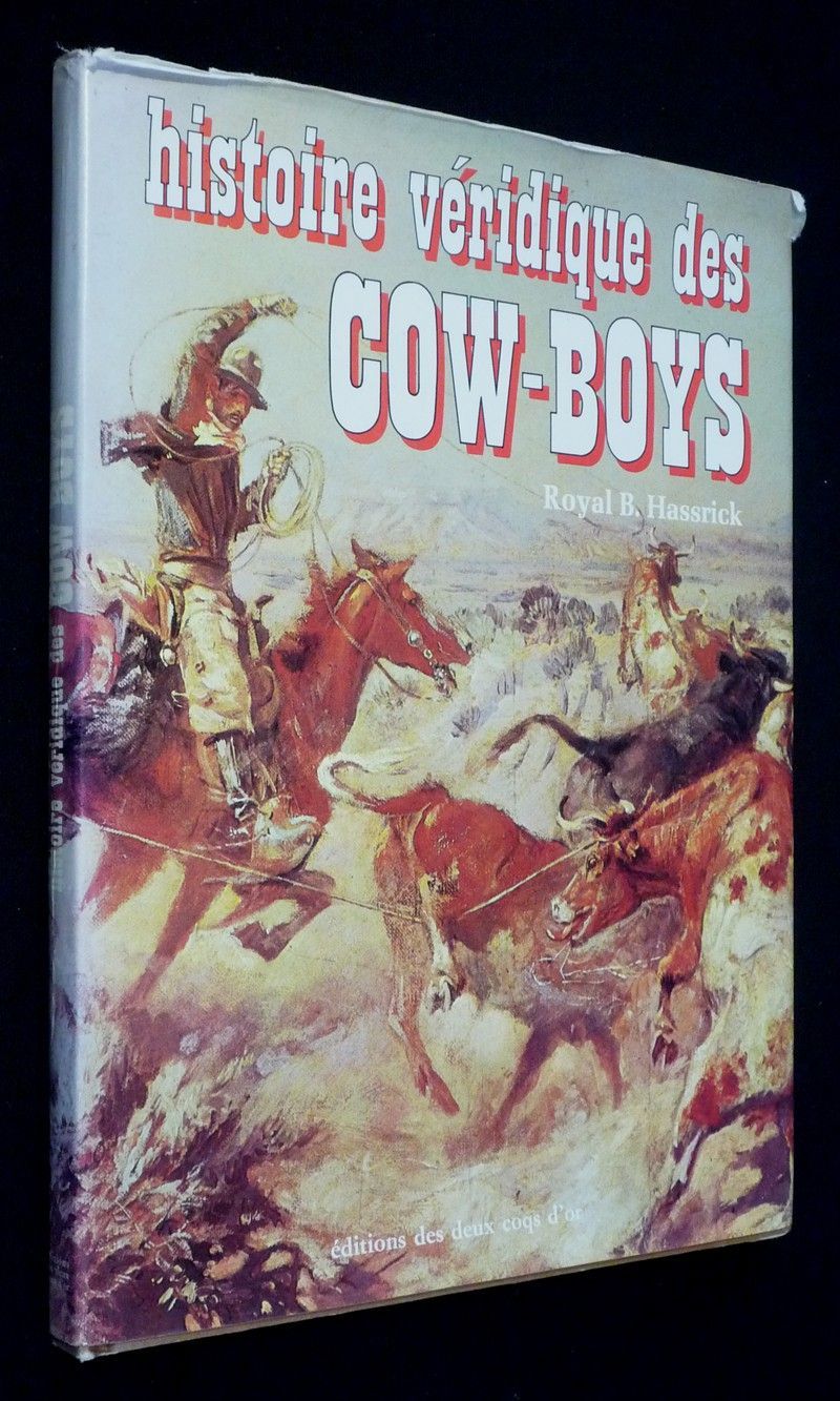 Histoire véridique des cow-boys