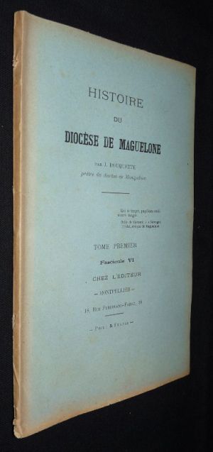 Histoire du diocèse de Maguelone (tome premier, fascicule VI)