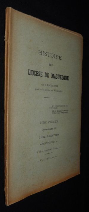 Histoire du diocèse de Maguelone (tome premier, fascicule III)