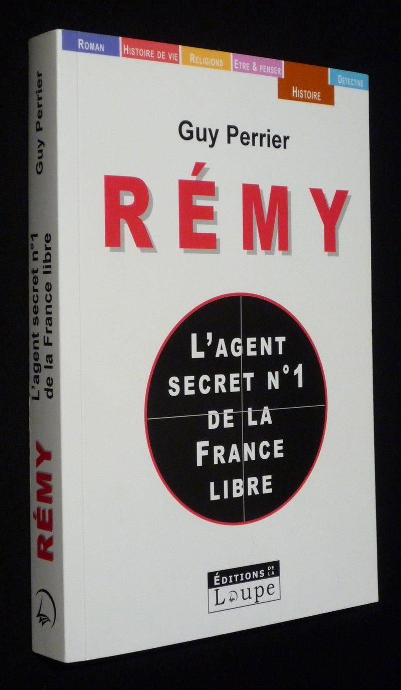 Rémy : l'agent secret n°1 de la France libre