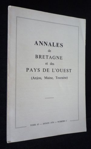 Annales de Bretagne et des Pays de l'Ouest (Anjou, Maine, Touraine), tome 83 - année 1976 - n°1