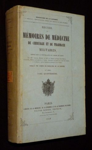 Recueil de mémoires de médecine, de chirurgie et de pharmacie militaires. IIIe série, tome 16