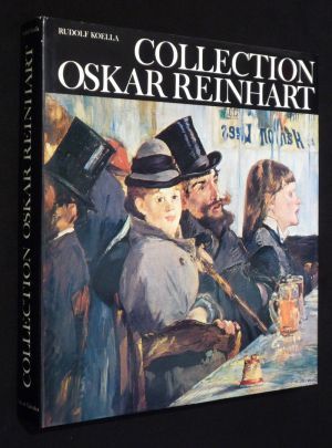 Collection Oskar Reinhart : peintures, dessins, sculptures