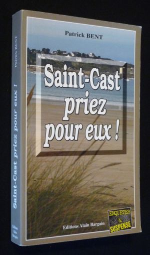 Saint-Cast priez pour eux !