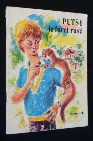 Putsy le furet rusé