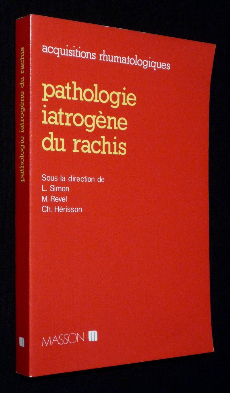 Pathologie iatrogène du rachis