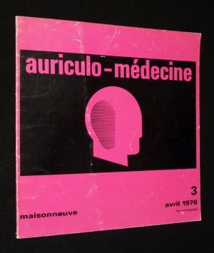 Auriculo-médecine (n°3, avril 1976)