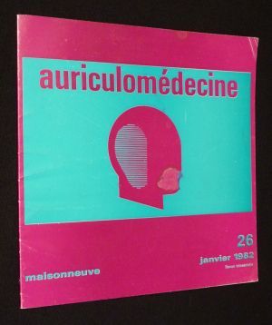 Auriculo-médecine (n°26, janvier 1982)