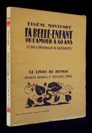 La Belle-Enfant ou l'Amour à 40 ans