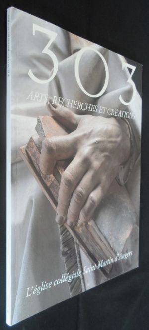 303 Arts, recherches et créations, n°91, L'église collégiale Saint-Martin d'Angers
