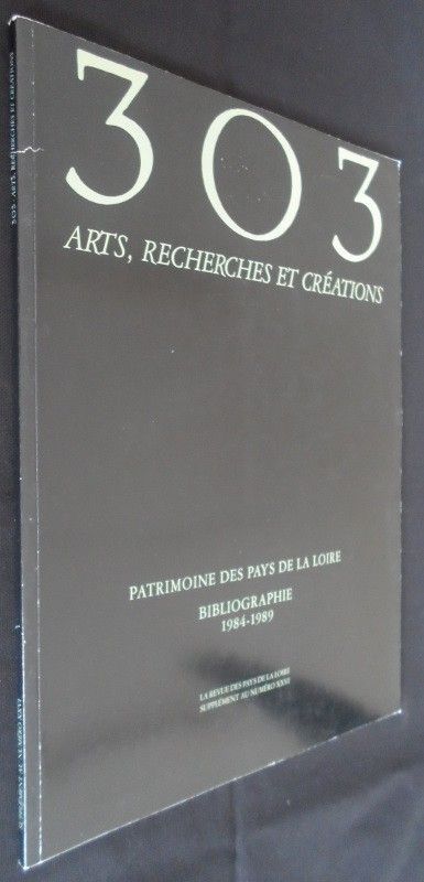 303 Arts, recherches et créations, XXVI, La revue des Pays de la Loire