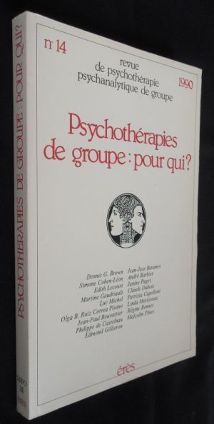 Revue de psychothérapie psychanalytique de groupe n°14 : "Psychothérapies de groupe : pour qui?"