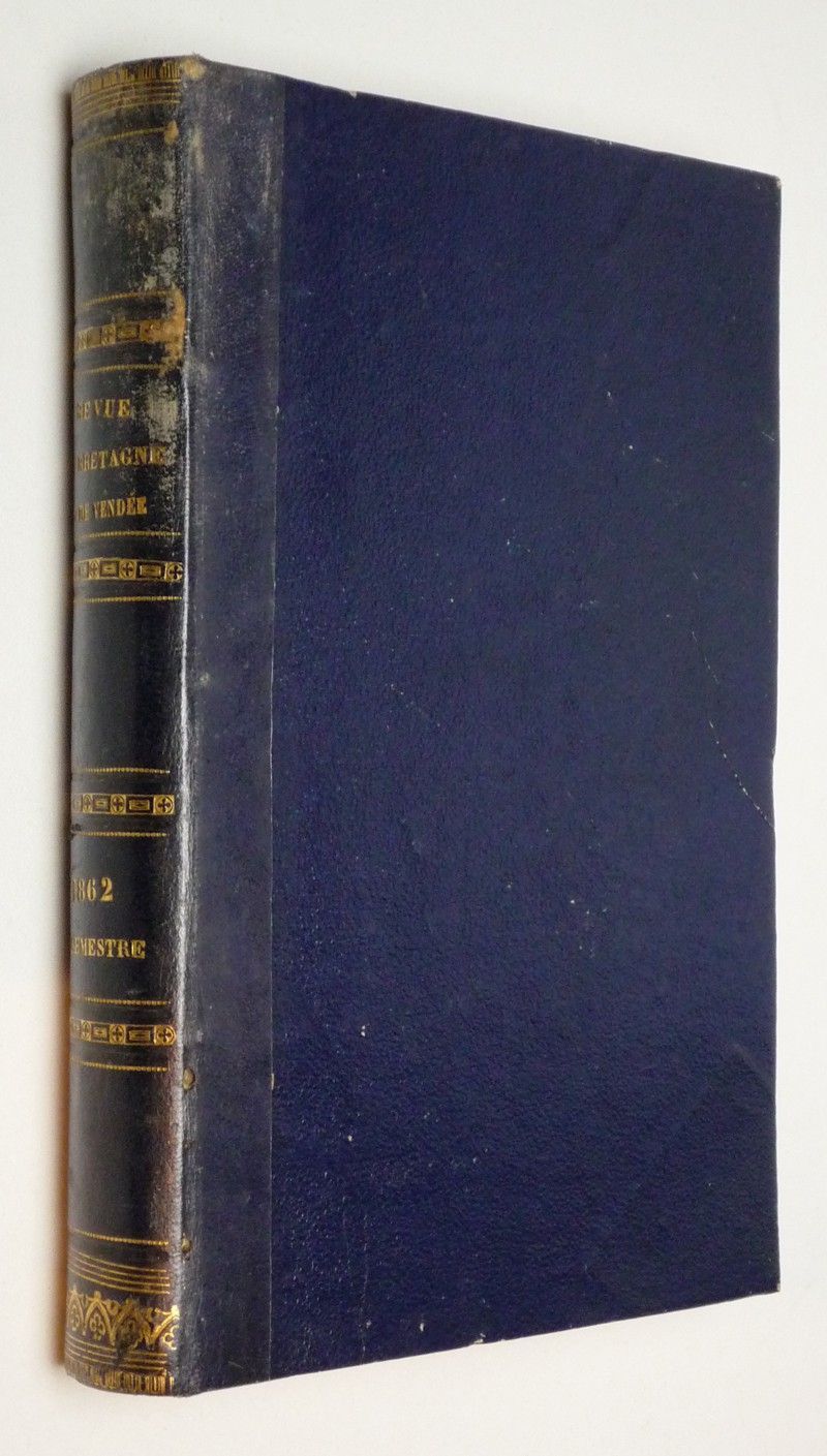 Revue de Bretagne et de Vendée. Sixième année. Deuxième série - Tome I. Année 1862, 1er semestre