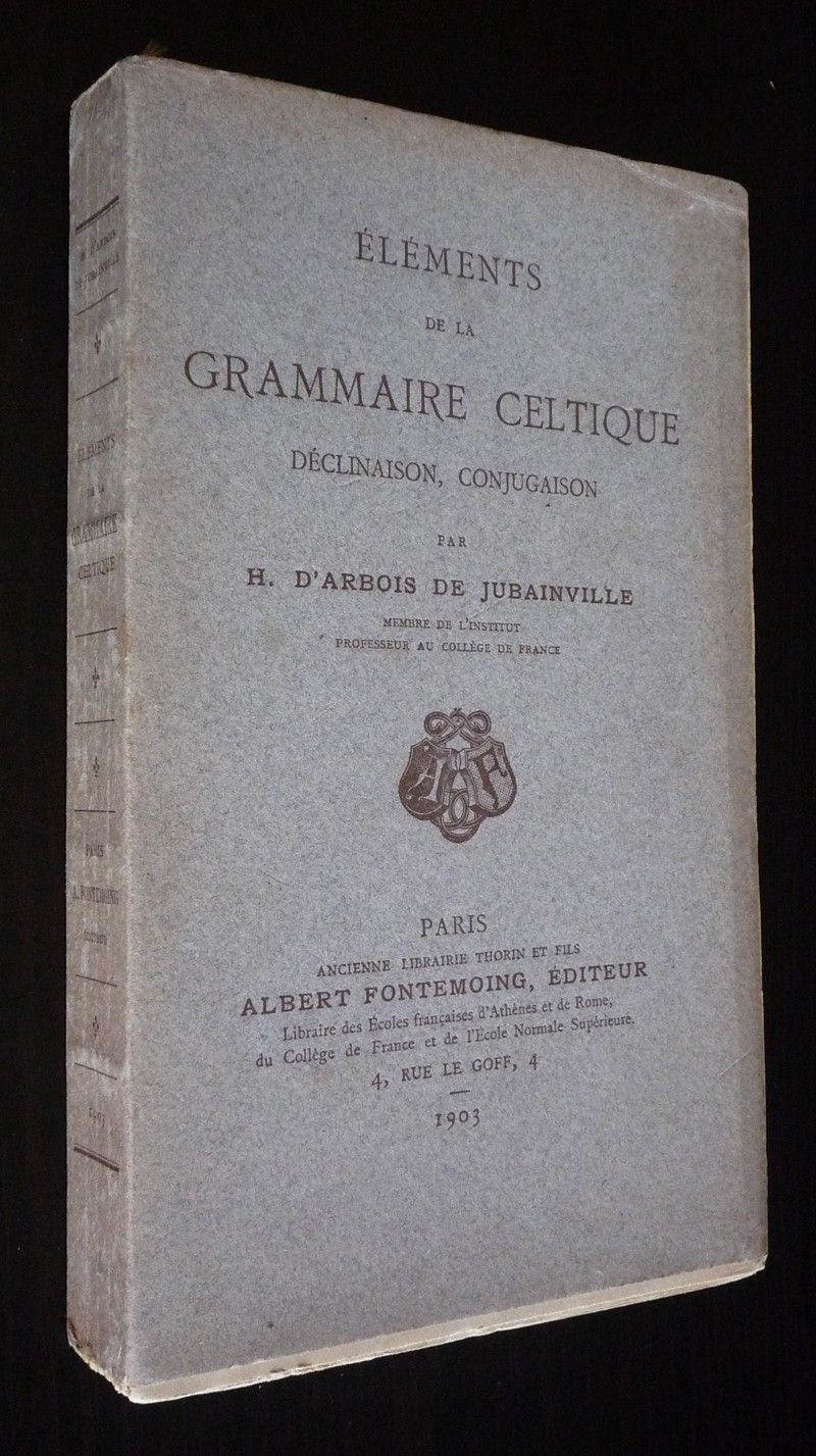 Eléments de la grammaire celtique : déclinaison, conjugaison