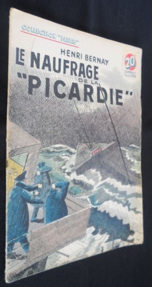 Le naufrage de la "Picardie" (collection "patrie" n°4)