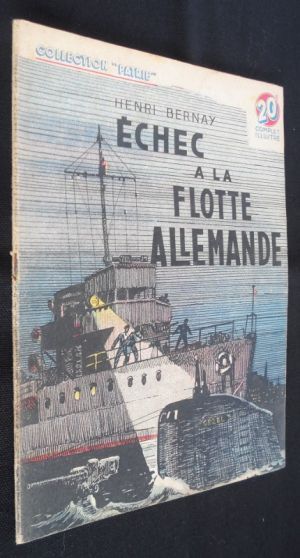 Echec à la flotte allemande (collection "patrie" n°78)