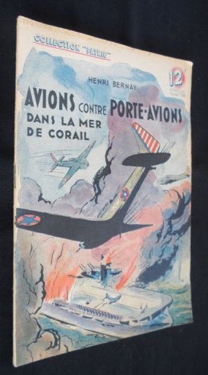 Avions contre porte-avions dans la mer de corail (collection "patrie" n°42)